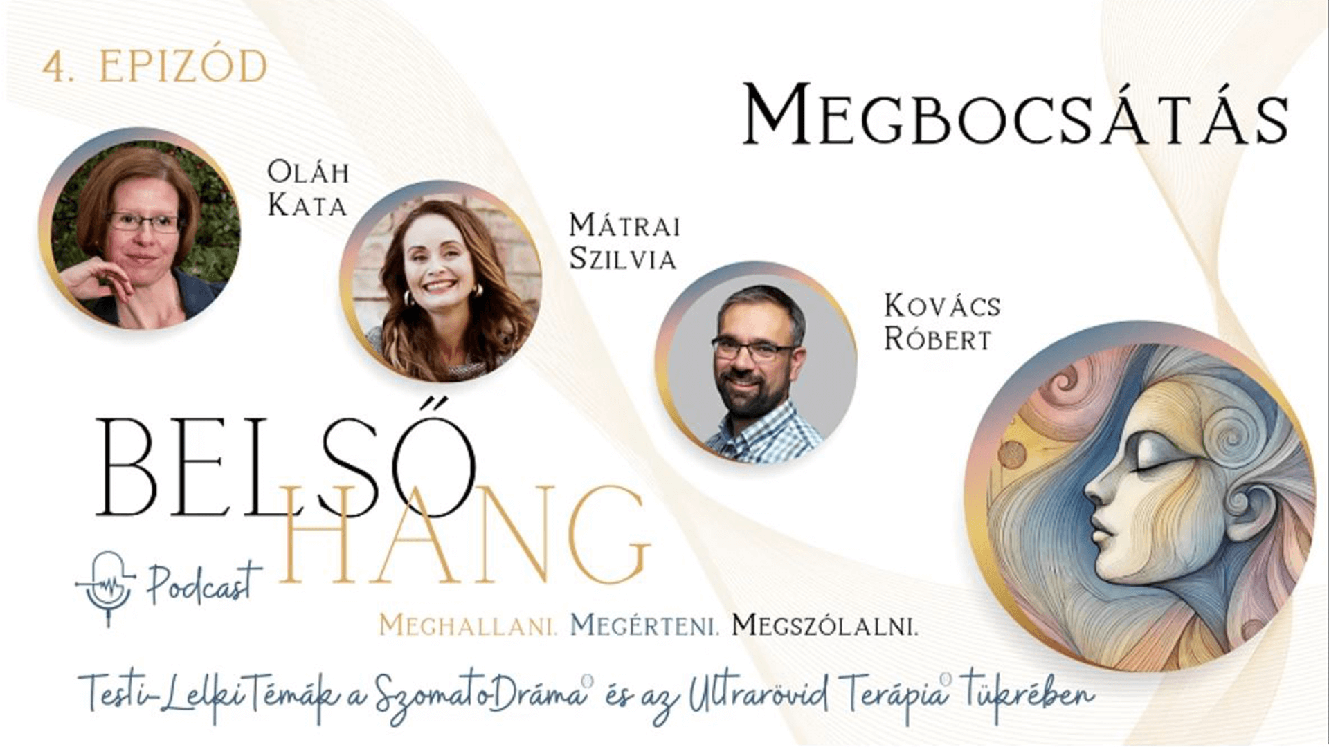 Belső hang podcast - Megbocsátás 2 » Oláh Kata pszichológus Belső hang podcast – Megbocsátás