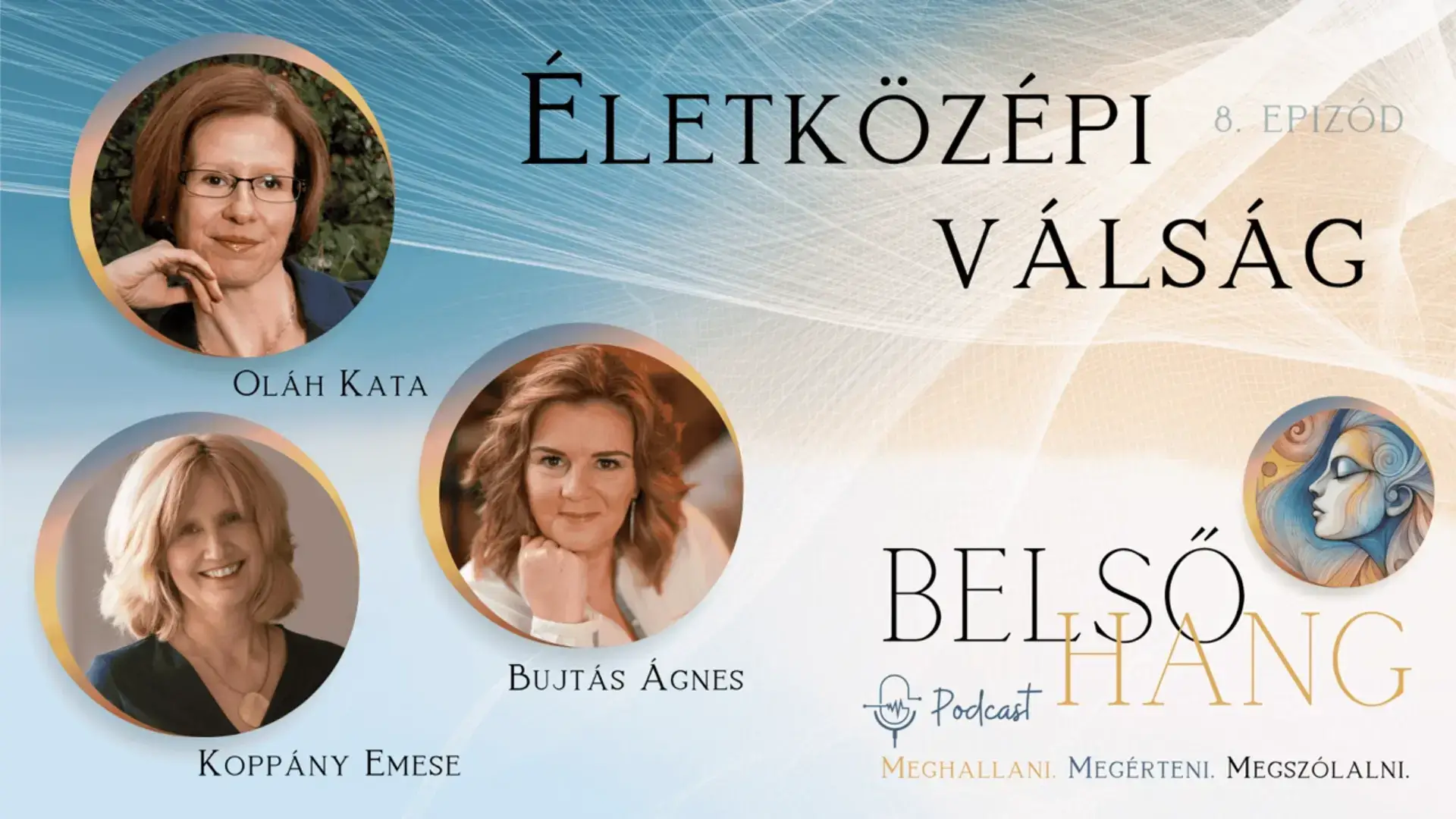 Belső hang podcast - Életközépi válság 3 » Oláh Kata pszichológus Belső hang podcast – Életközépi válság