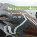 bor nap &raquo; Oláh Kata pszichológus &raquo; Test és spiritualitás - 1 napos önismereti csoport a SzomatoDráma módszere alapján &raquo; 1