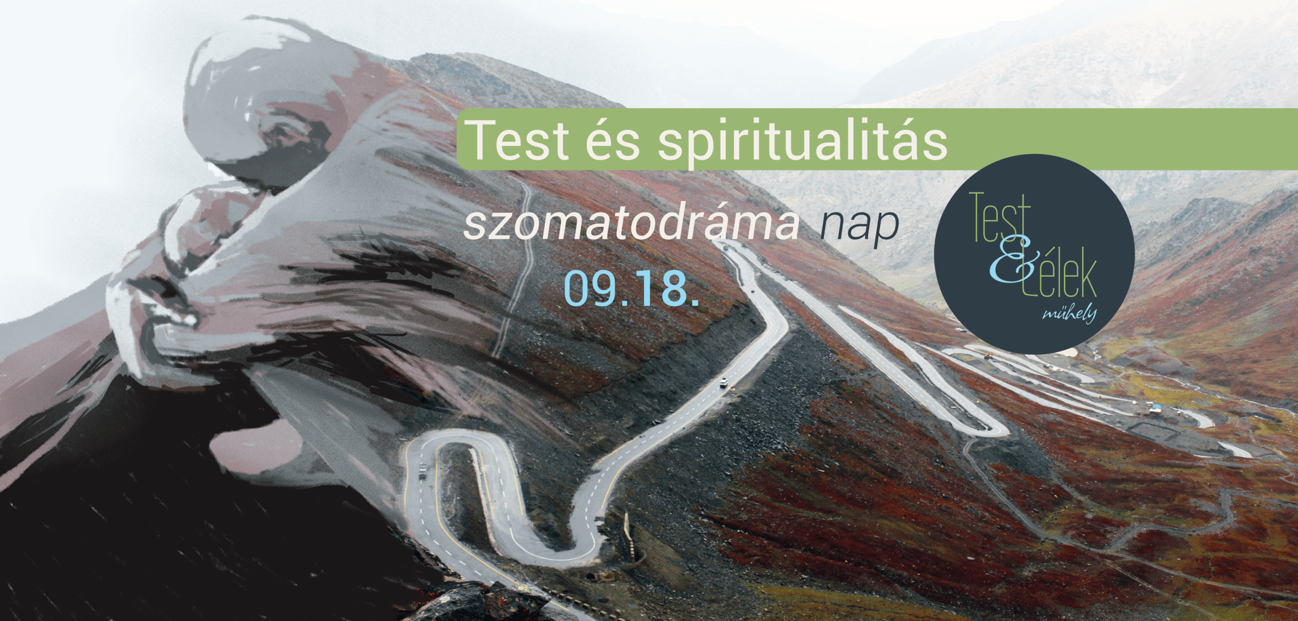 Test és spiritualitás – 1 napos önismereti csoport a SzomatoDráma módszere alapján